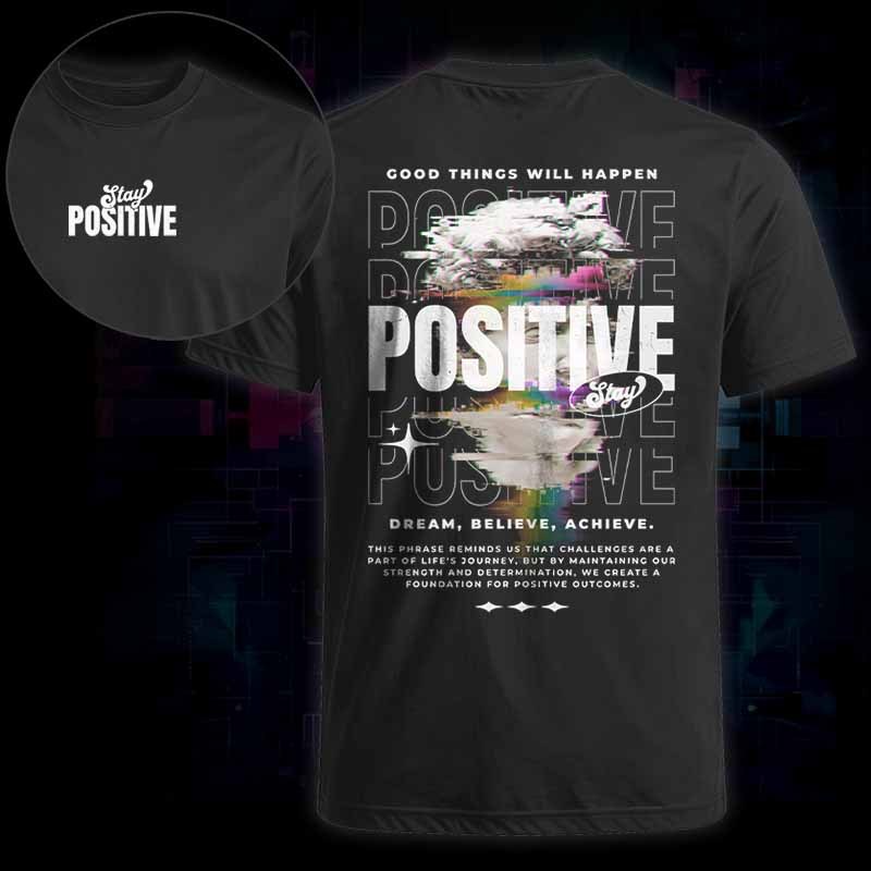 Soulisfree STAY POSITIVE COOD THINGS WILL HAPPEN Classic Tee