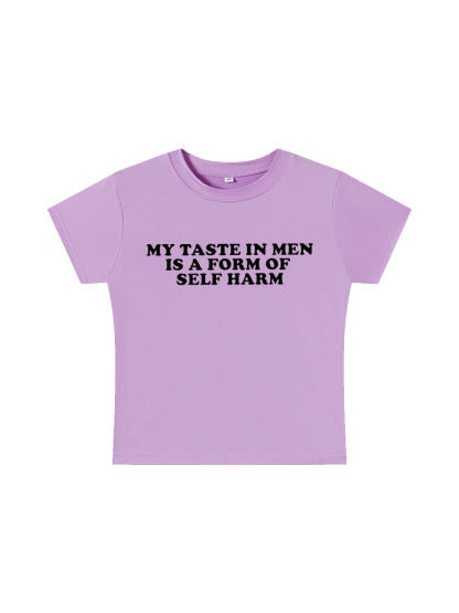 My Taste in Men Is a Form of Self Harm Y2K Baby Tee