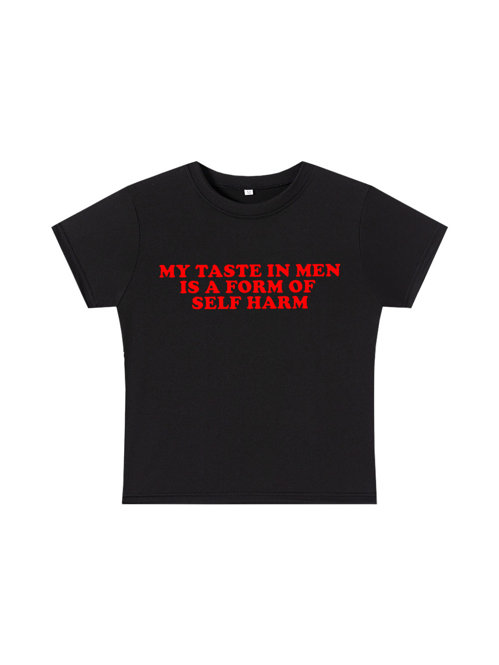 My Taste in Men Is a Form of Self Harm Y2K Baby Tee