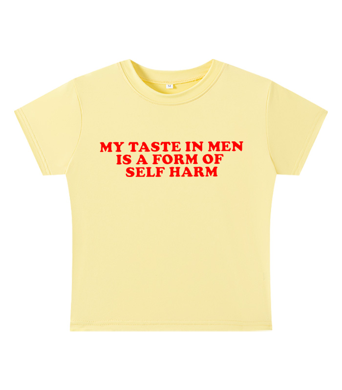 My Taste in Men Is a Form of Self Harm Y2K Baby Tee