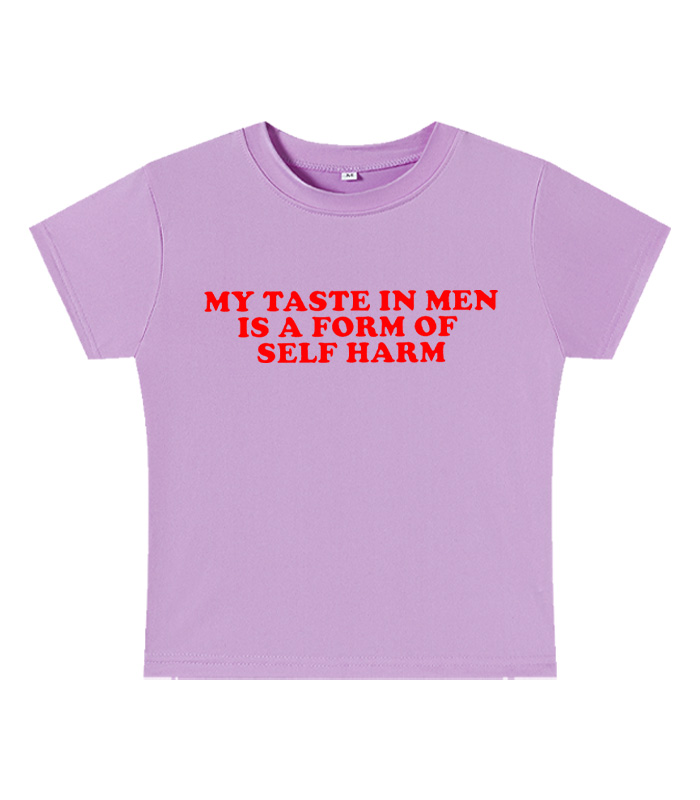 My Taste in Men Is a Form of Self Harm Y2K Baby Tee