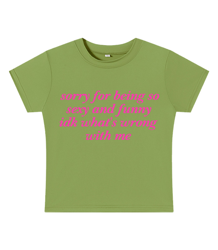 Sorry for Being So Sexy and Funny Y2K Baby Tee