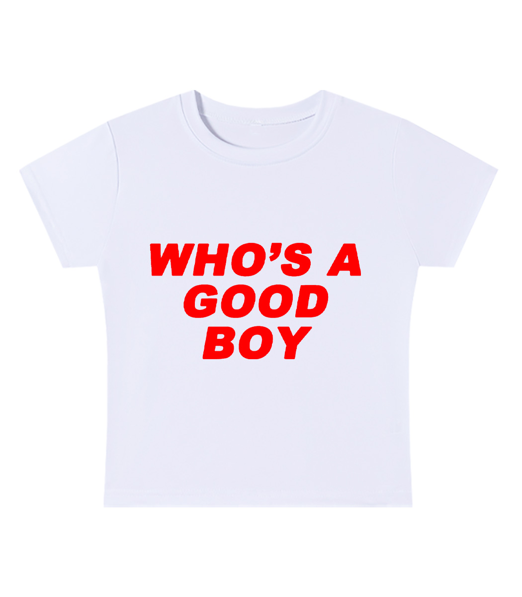 Who's A Good Boy Y2K Baby Tee