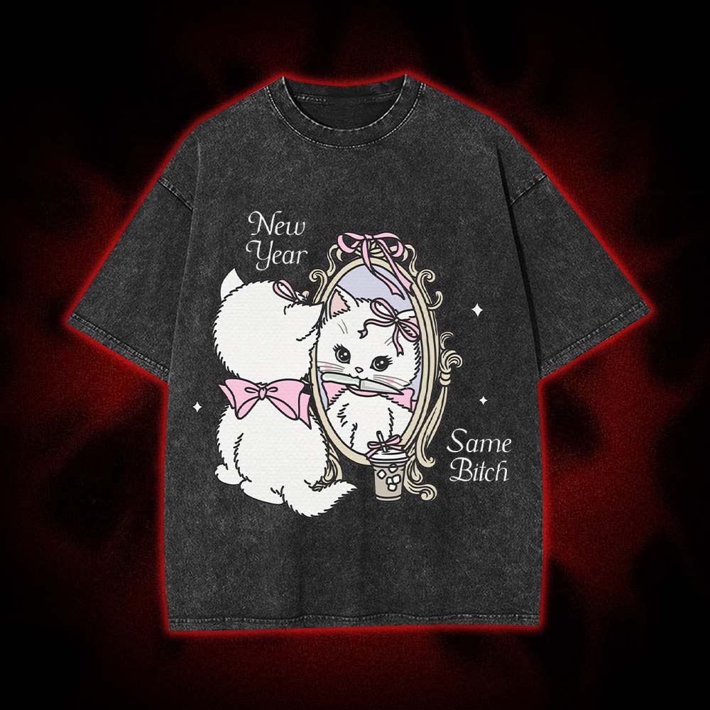 New Year Same Bitch Washed Tshirt