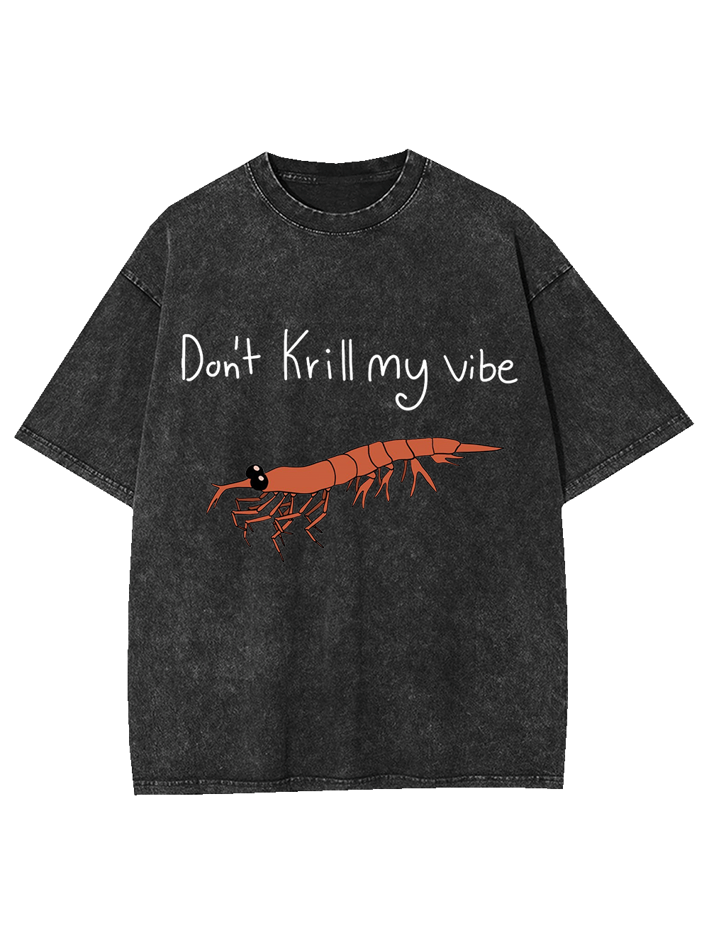 Don't Kill My Vibe Washed Tshirt
