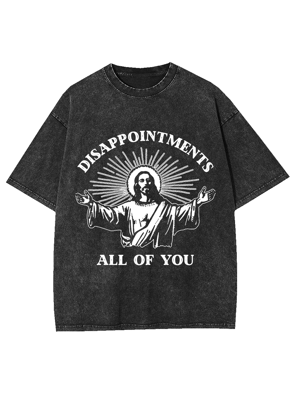 Disappointments All Of You Washed Tshirt