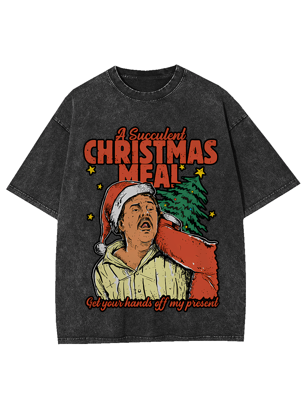 Get Your Hands Off My Present Washed Tshirt