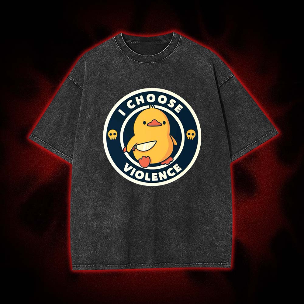 I Choose Violence Washed Tshirt