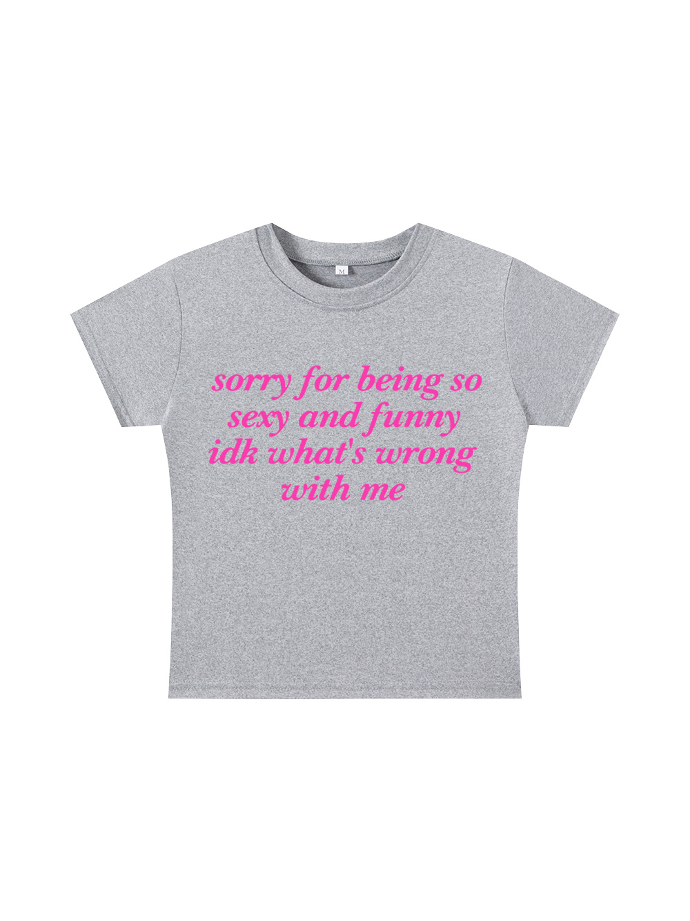 Sorry for Being So Sexy and Funny Y2K Baby Tee