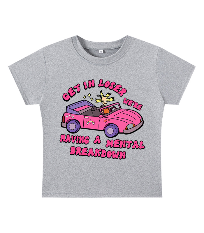 Get In Loser We're Having A Mental Sreakdown Y2k Baby Tee