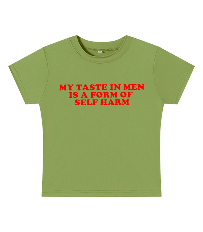 My Taste in Men Is a Form of Self Harm Y2K Baby Tee