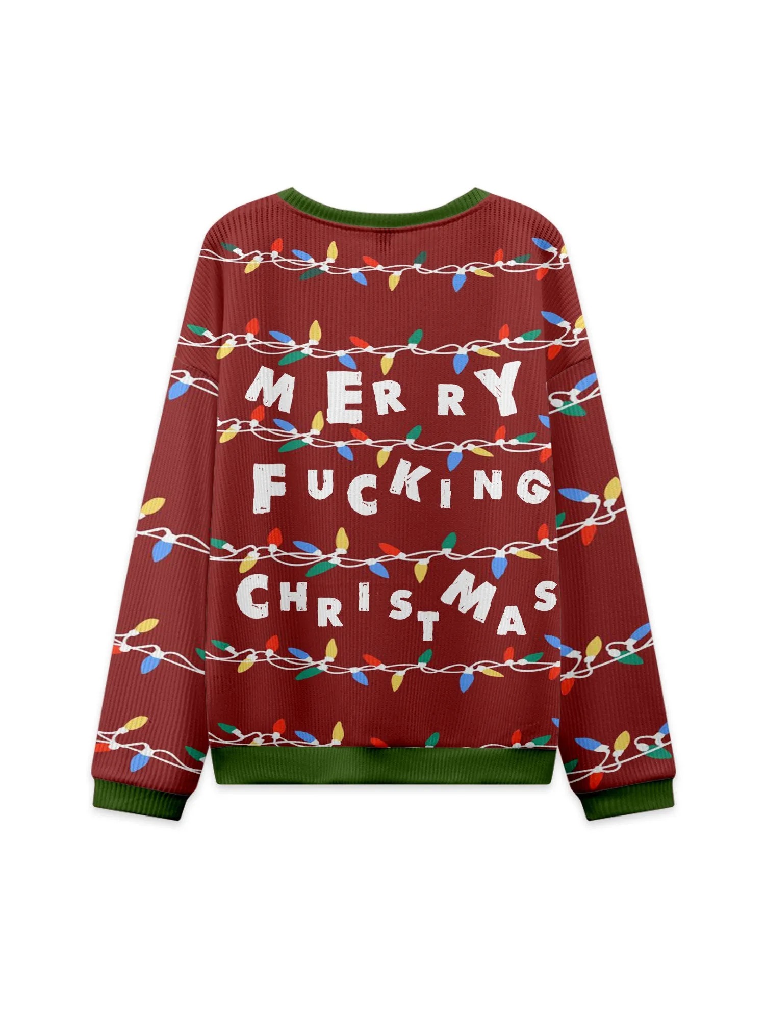 MERRY FUCKING CHISTMAS UGLY CHRISTMAS SWEATSHIRT