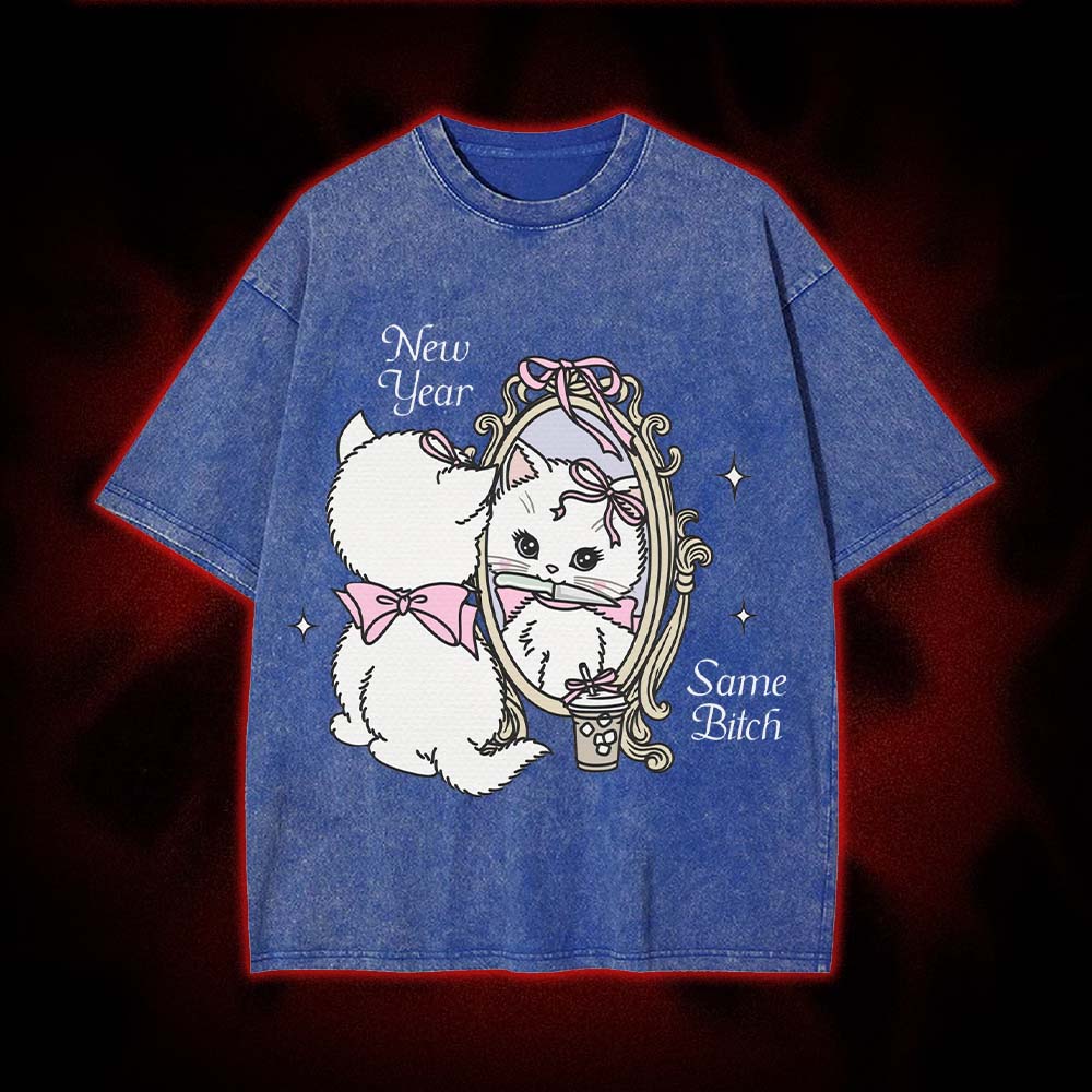 New Year Same Bitch Washed Tshirt