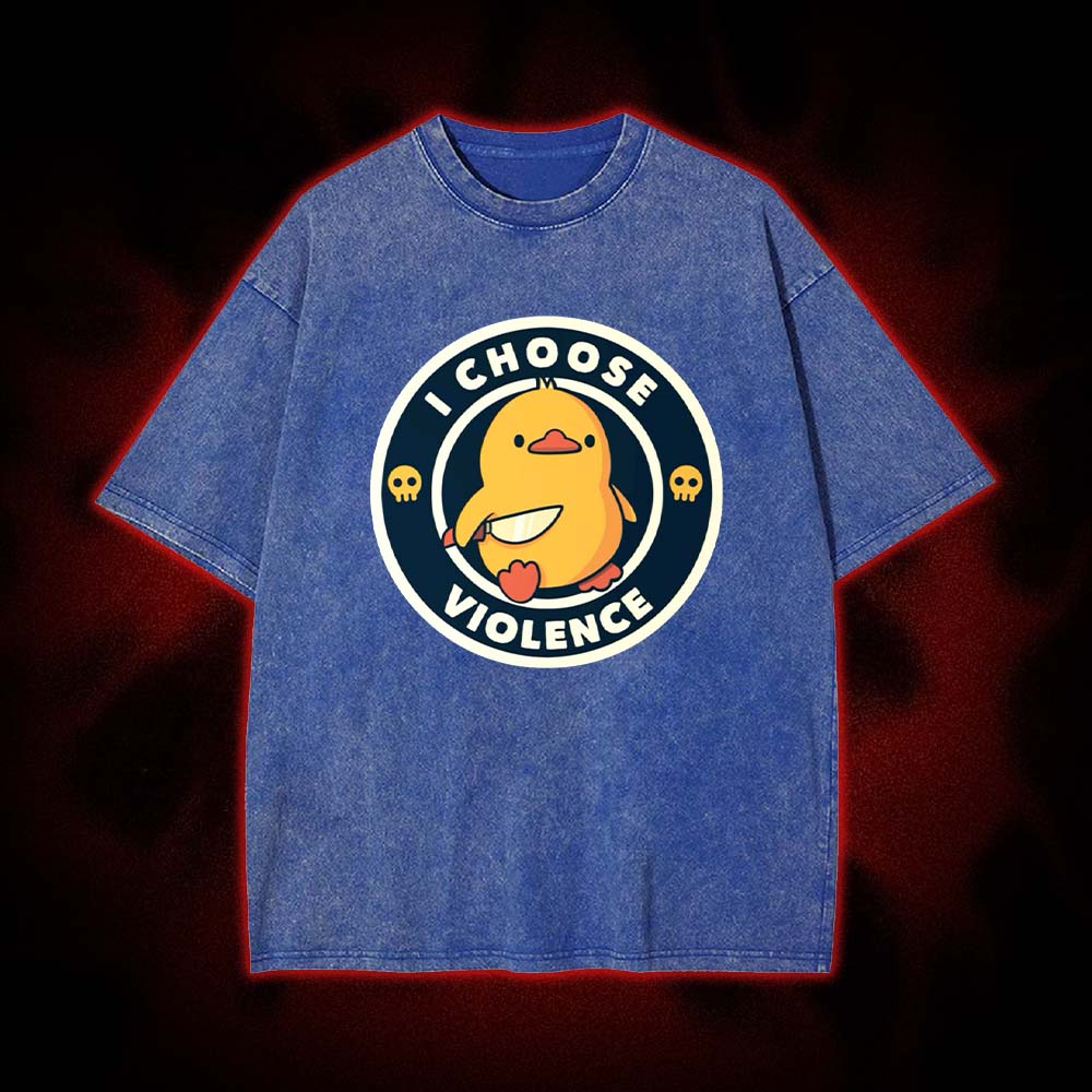I Choose Violence Washed Tshirt