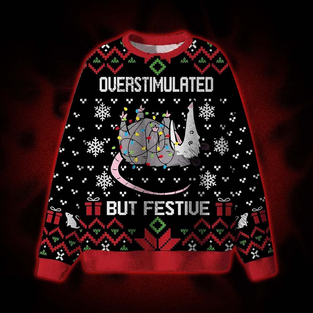 Overstimulated But Festive Ugly Sweatshirts