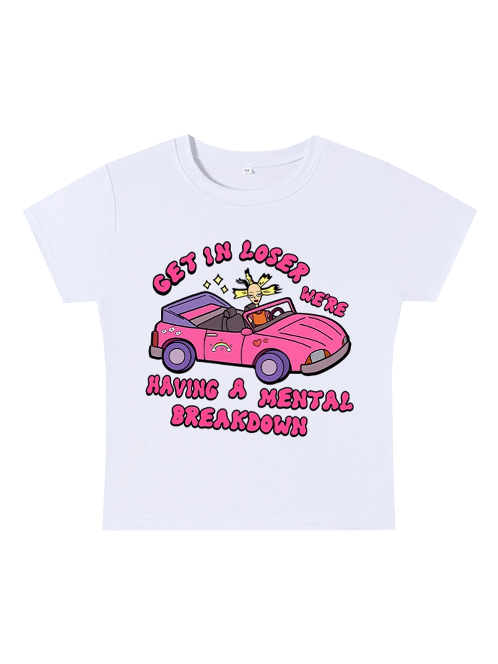 Get In Loser We're Having A Mental Sreakdown Y2k Baby Tee