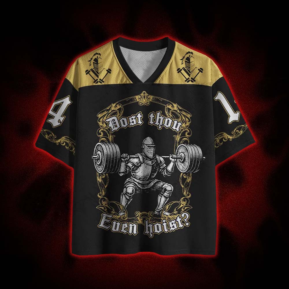 Dost Thou Even Hoist? Mesh Jersey