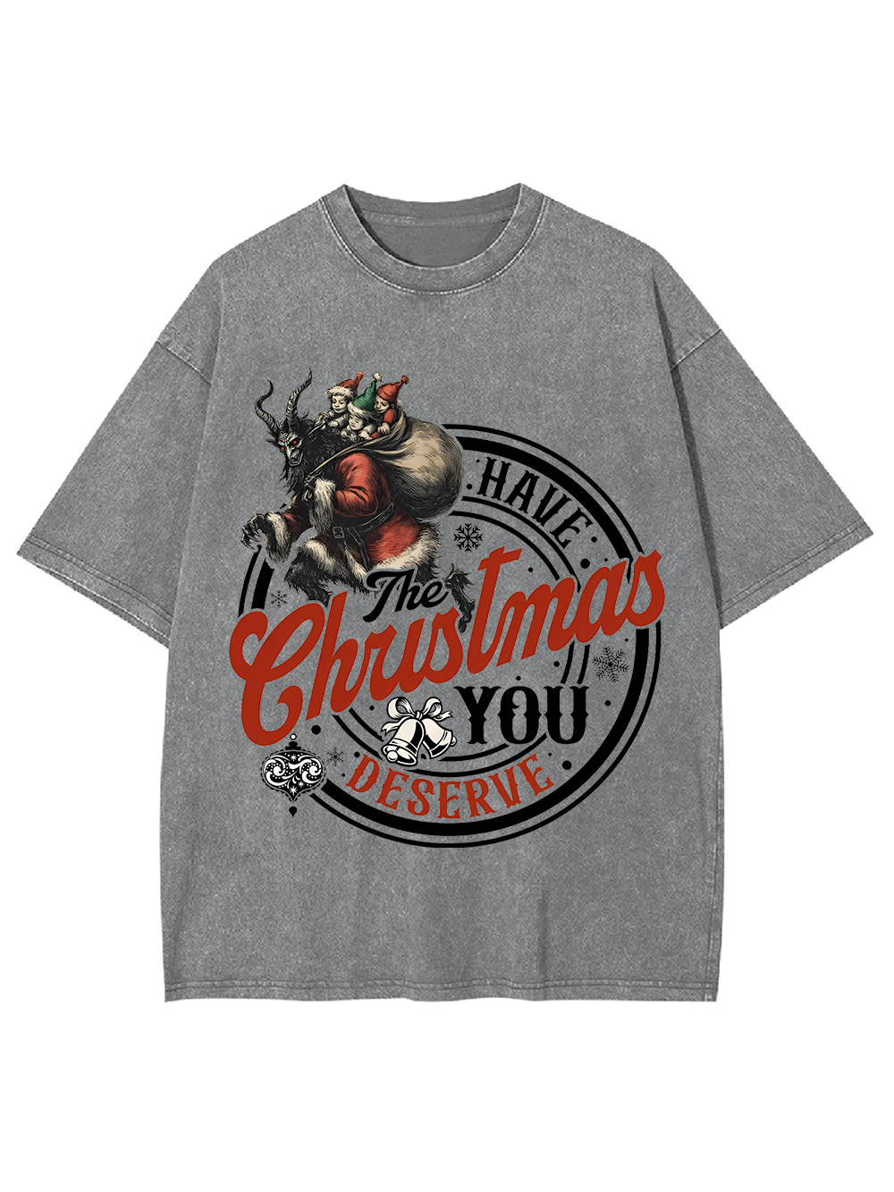 The Christmas You Deserve Washed Tshirt