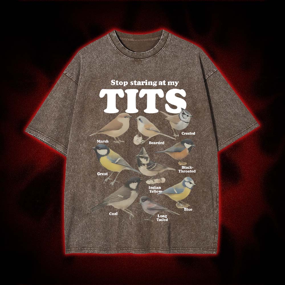 Stop Staring At My Tits Washed Tshirt