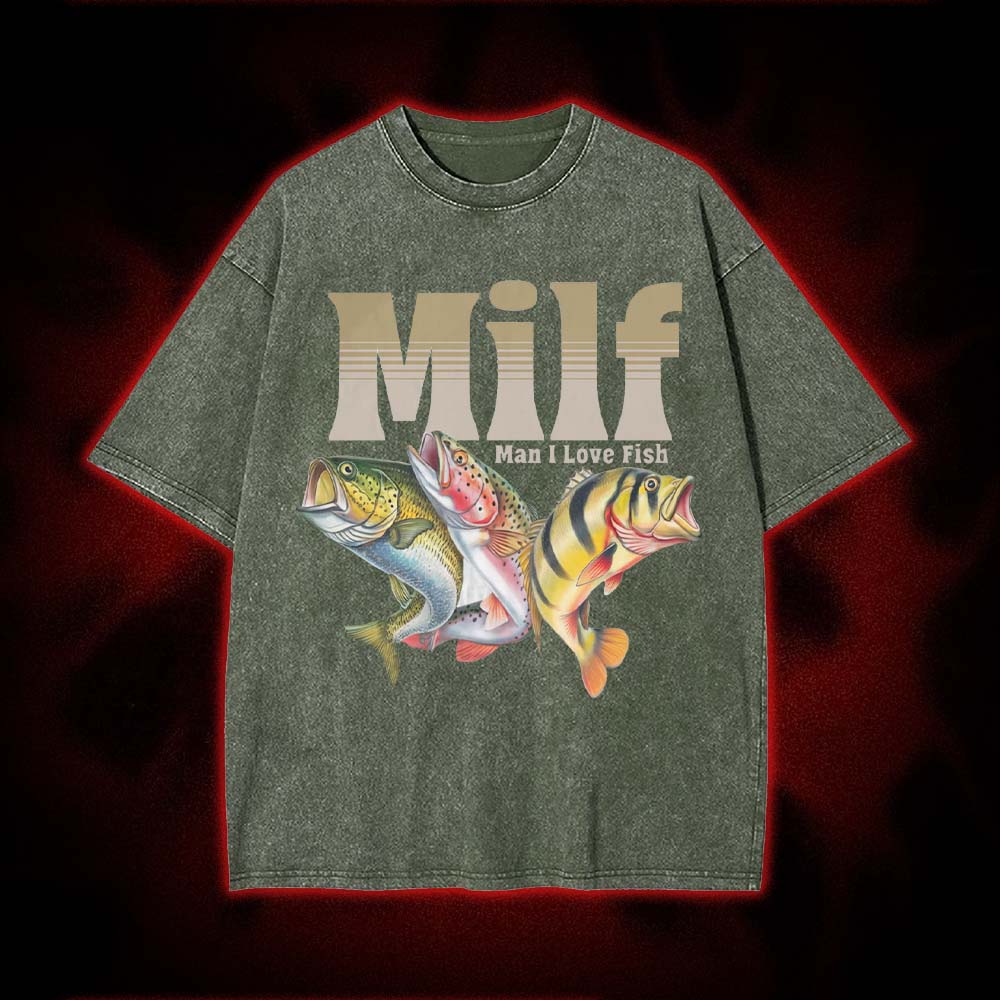 MILF: Man I Love Fish Washed Tshirt