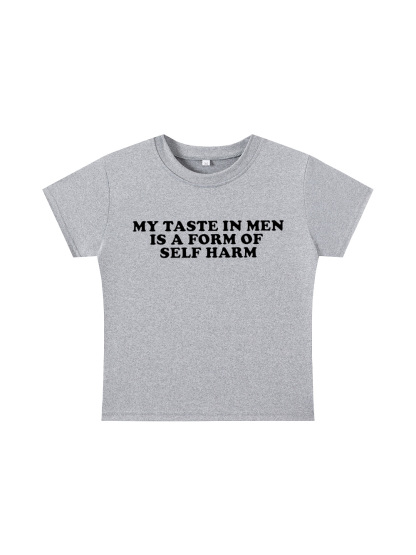 My Taste in Men Is a Form of Self Harm Y2K Baby Tee