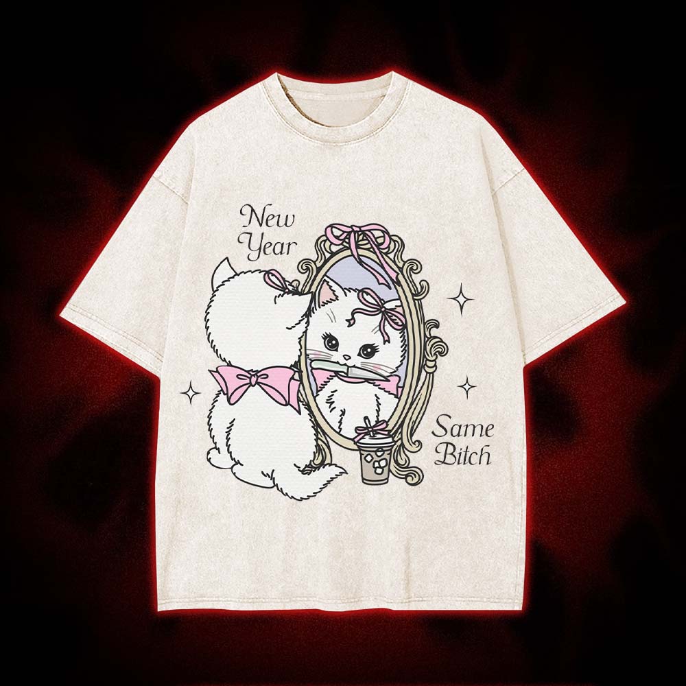 New Year Same Bitch Washed Tshirt