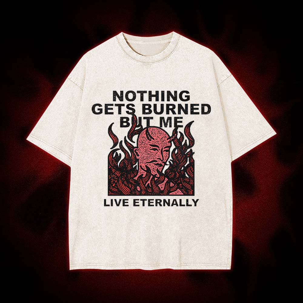Burn Me Eternal Washed Tshirt