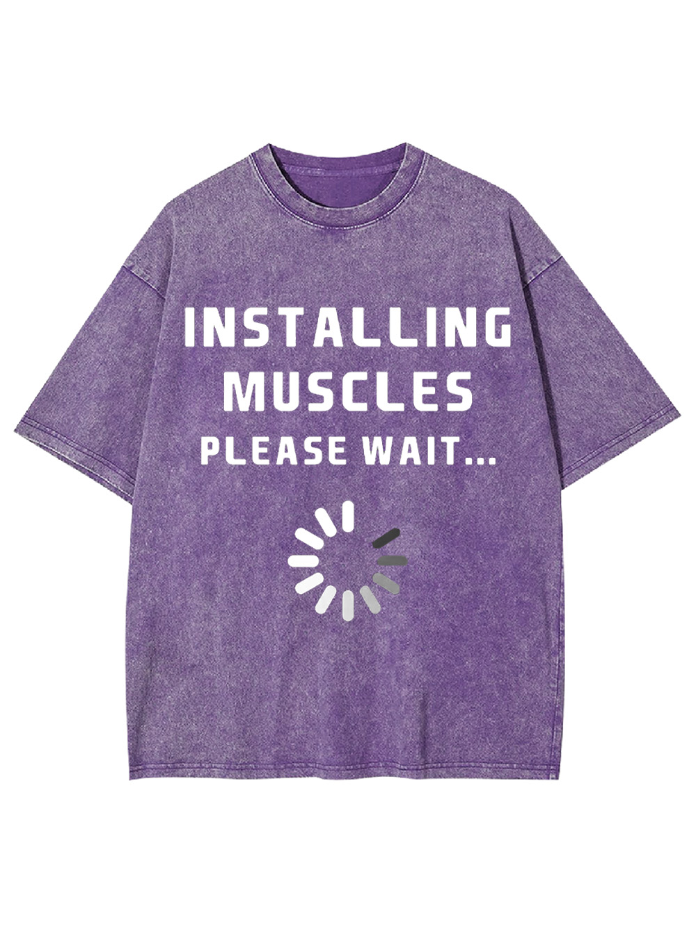 Installing Muscles Please Wait... Washed Tshirt