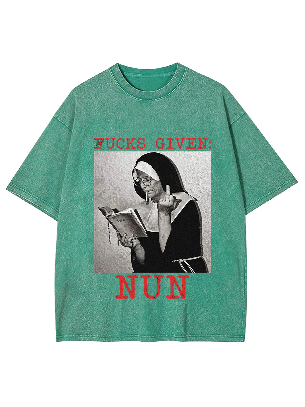 Fucks Given: Nun Washed Tshirt