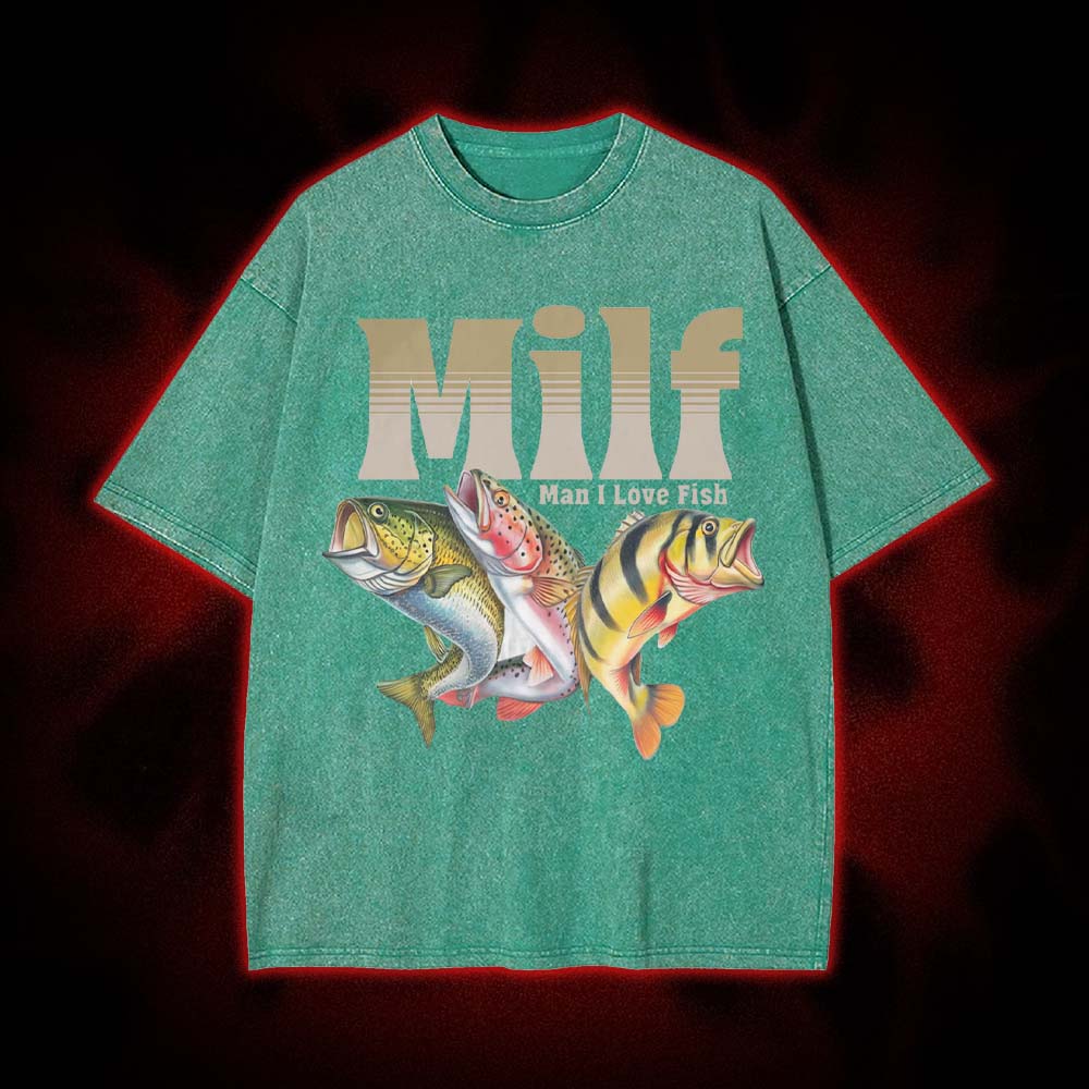 MILF: Man I Love Fish Washed Tshirt