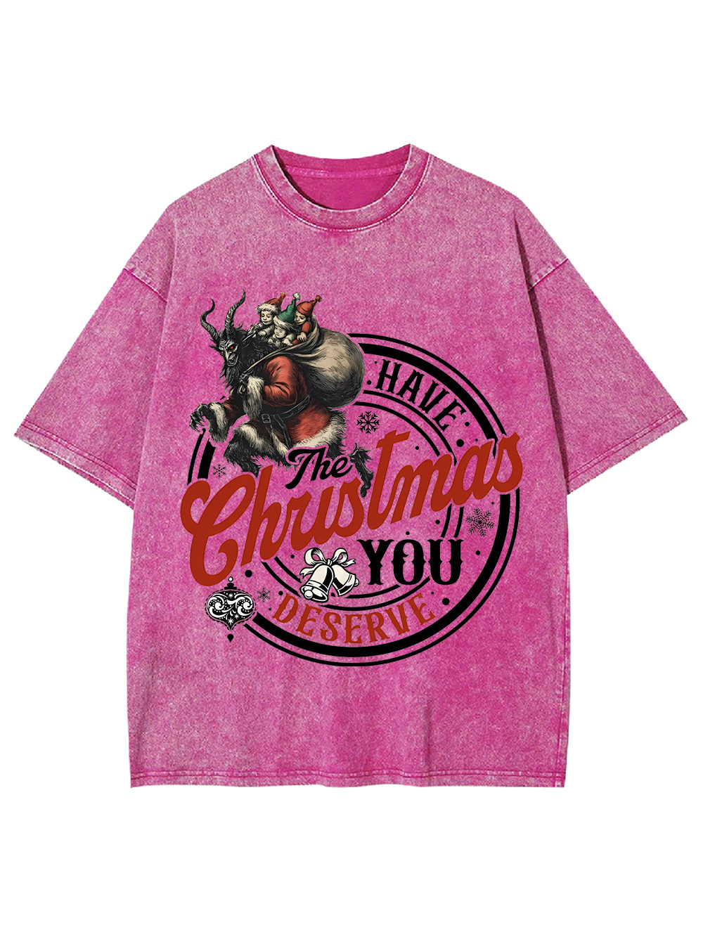 The Christmas You Deserve Washed Tshirt