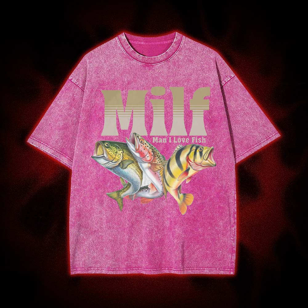 MILF: Man I Love Fish Washed Tshirt