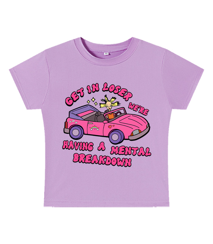 Get In Loser We're Having A Mental Sreakdown Y2k Baby Tee