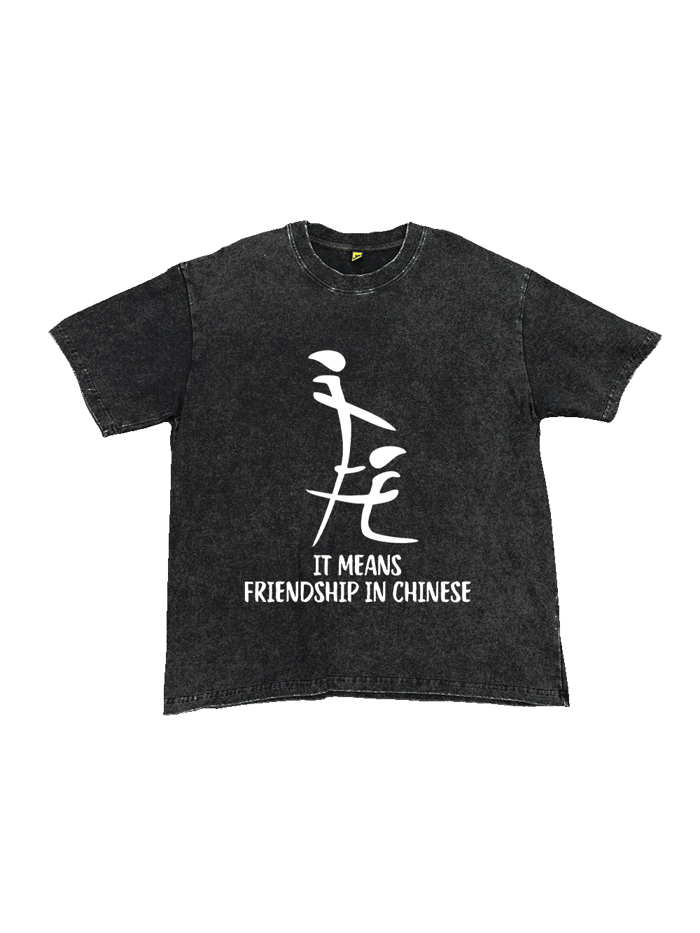 It Means Friendship In Chinese Washed Tshirt