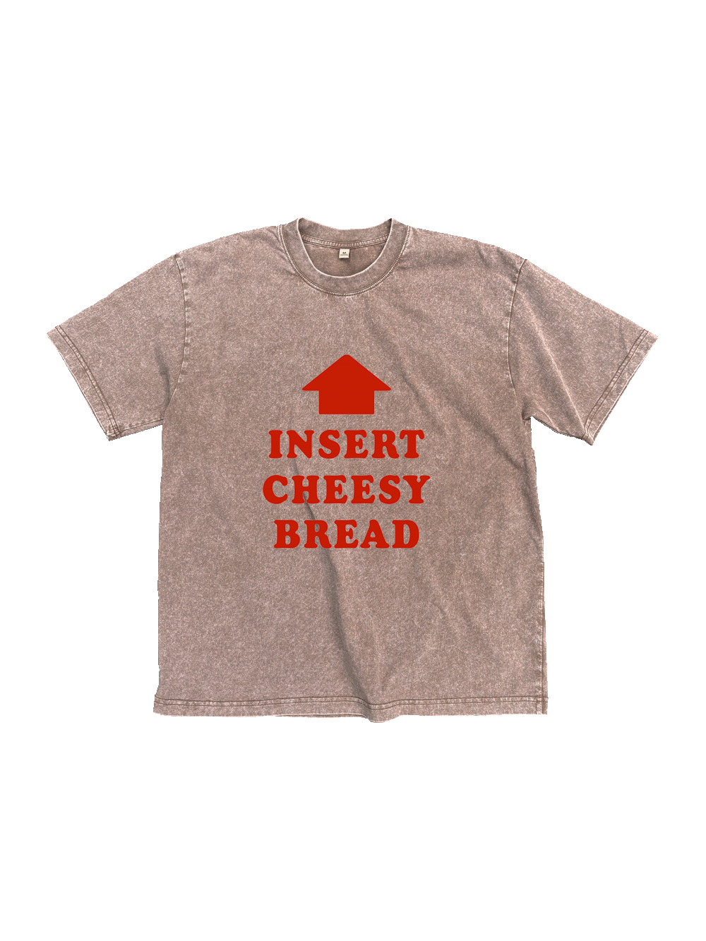 Insert Cheesy Bread Washed Tshirt