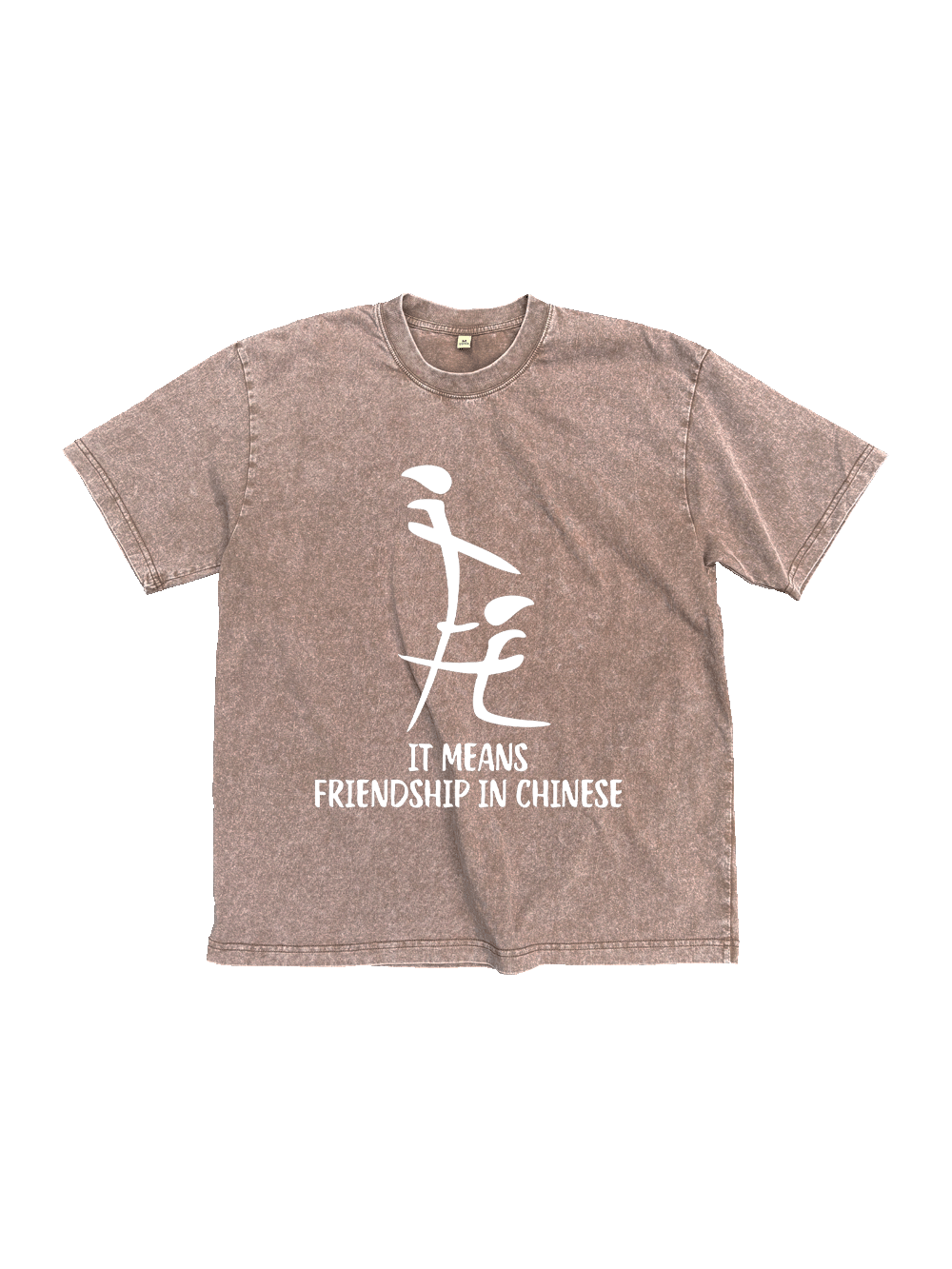 It Means Friendship In Chinese Washed Tshirt