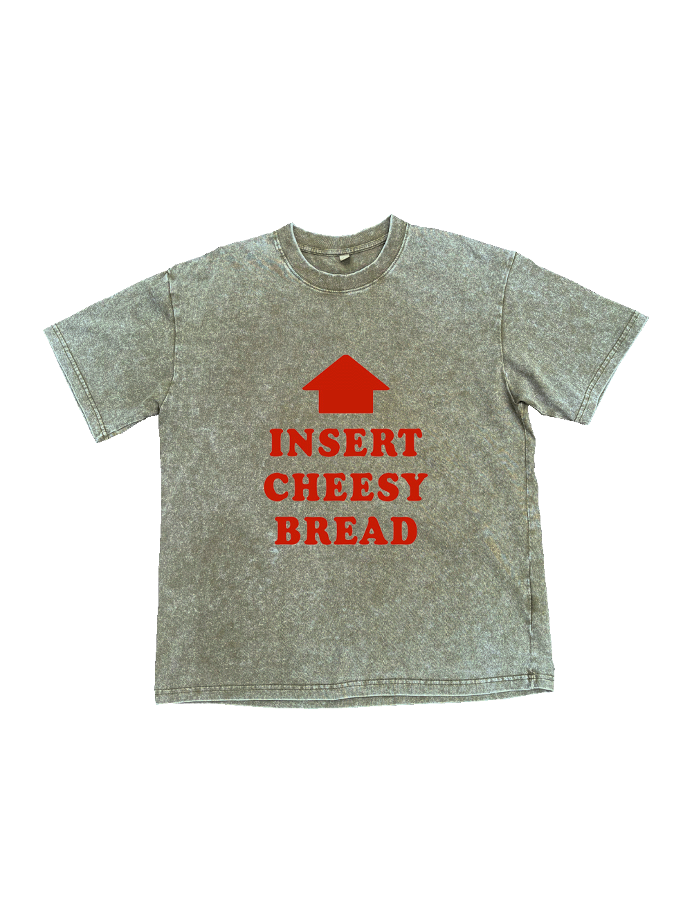 Insert Cheesy Bread Washed Tshirt