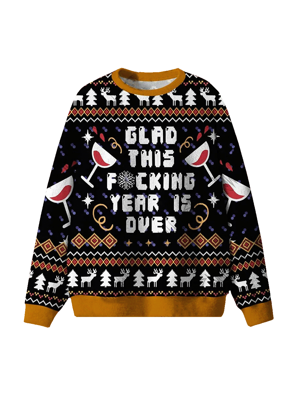 Glad This F*cking Year is Over Ugly Sweatshirts