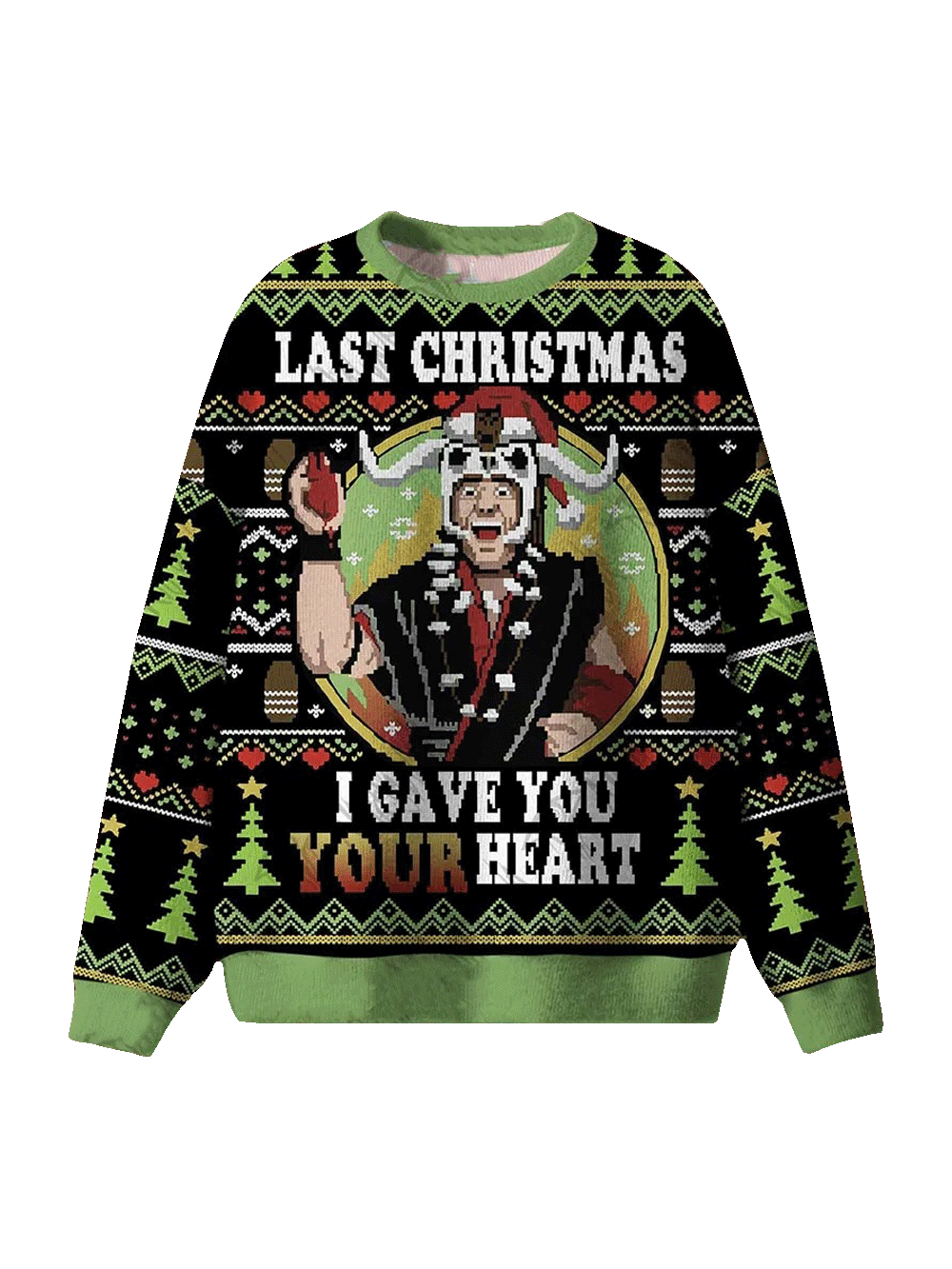 Last Christmas I Gave You Your Heart Ugly Christmas Sweatshirt