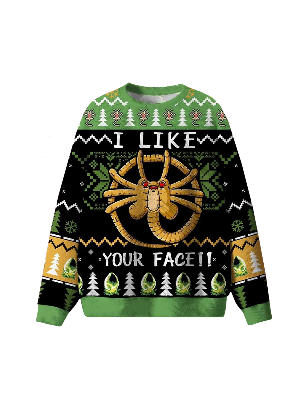 I Like Your Face!! Ugly Christmas Sweatshirt