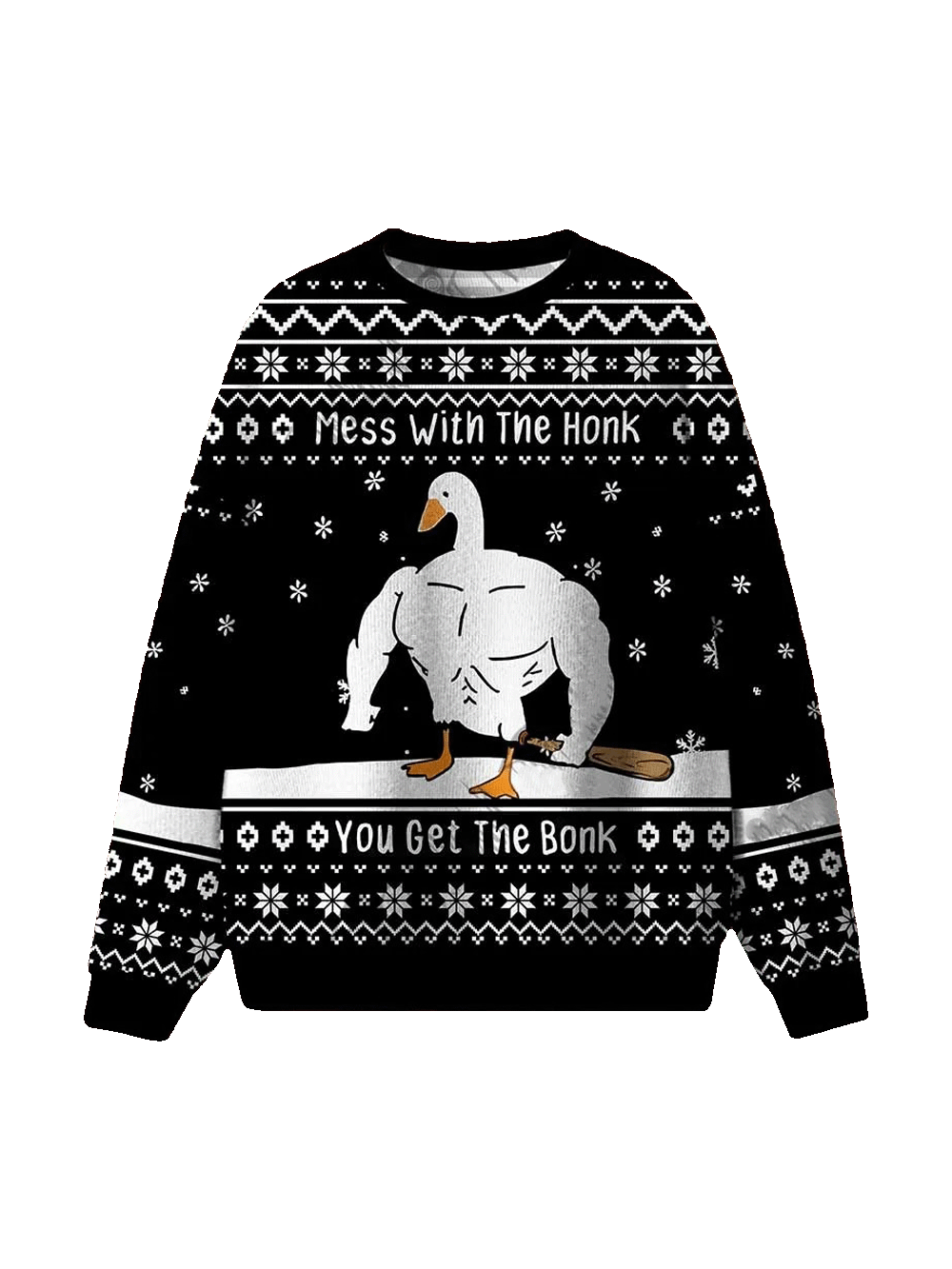 Mess With The Honk Ugly Christmas Sweatshirt