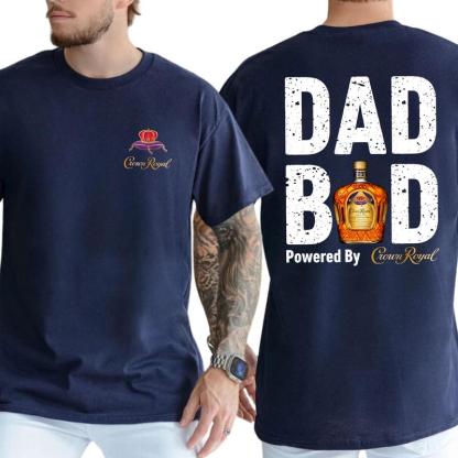 Crown Royal Dad Bod Powered By Coors Light T-shirt Sweatshirt Hoodie 2-Sided