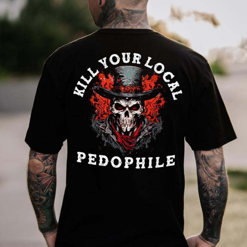 DEAD YOUR LOCAL PEDOPHILE Skeleton 2 Side Print Men's T-shirt T-shirt, Sweatshirt