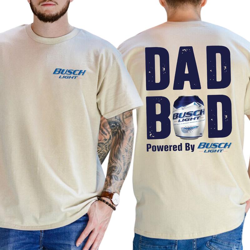 Busch Lite Dad Bod Powered By Busch Light Tshirt Sweatshirt Hoodie 2-Sided
