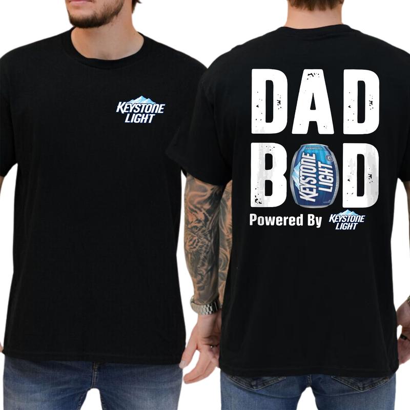 Keystone Light Dad Bod Powered By Coors Light T-shirt Sweatshirt Hoodie 2-Sided