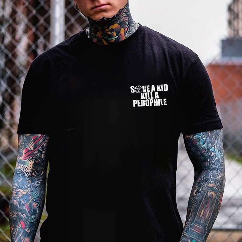SAVE A  KILL A PEDOPHILE 2 Side Shirt, Hoodies, Crewnecks – Gifts Suitable for Anyone