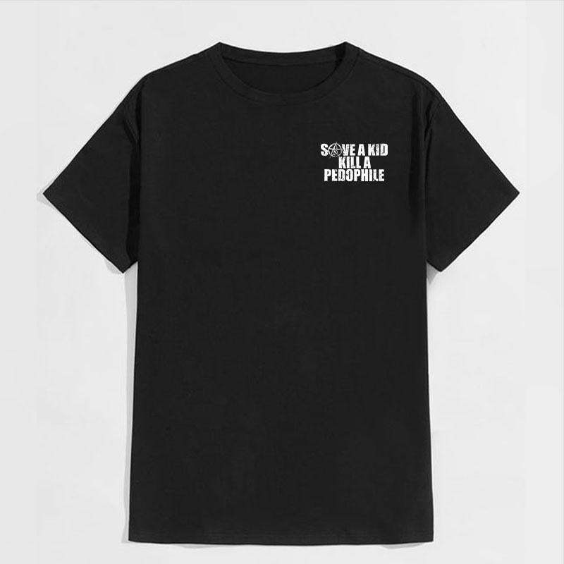 SAVE A  KILL A PEDOPHILE 2 Side Shirt, Hoodies, Crewnecks – Gifts Suitable for Anyone