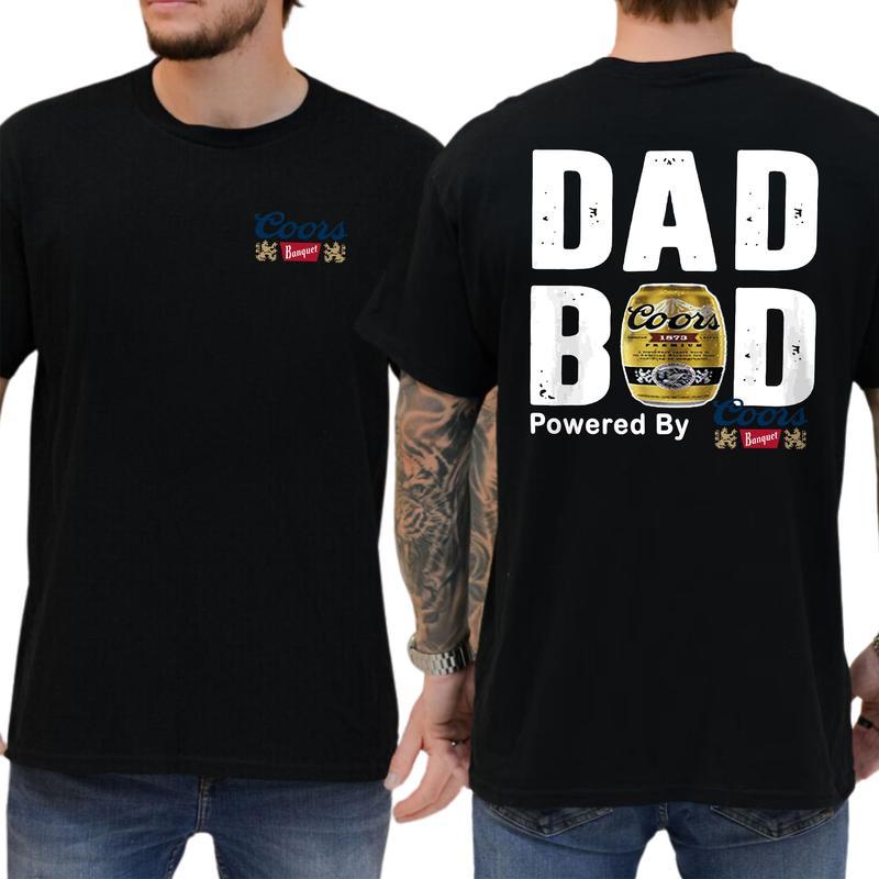 Coors Banquet Original Dad Bod Powered By Coors Light T-shirt Sweatshirt Hoodie 2-Sided