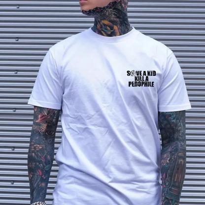 SAVE A  KILL A PEDOPHILE 2 Side Shirt, Hoodies, Crewnecks – Gifts Suitable for Anyone