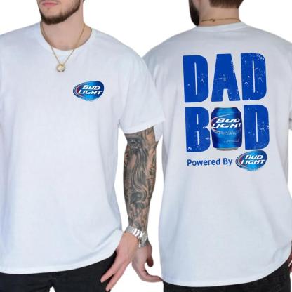 Bud Light Dad Bod Powered By Coors Light T-shirt Sweatshirt Hoodie 2-Sided